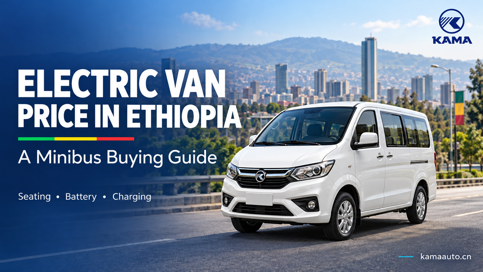 Electric Van Price in Ethiopia: A Minibus Buying Guide